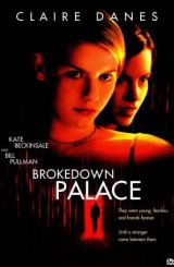 დანგრეული სასახლე / Brokedown Palace