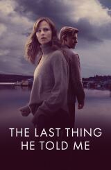 უკანასკნელი რამ, რაც მან მითხრა / The Last Thing
